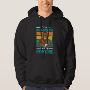 Sudadera No discrimino, odio a todos —