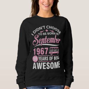 Sudadera No Elegí Nacer En Septiembre 1967 Solo Tuve Suerte