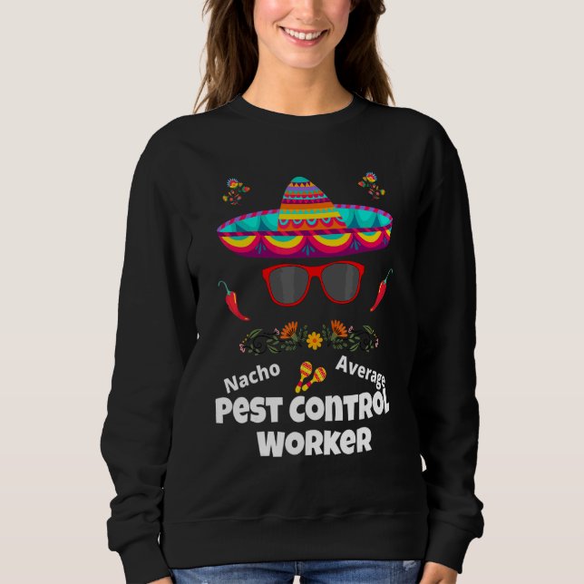 Sudadera No eres tu trabajador promedio de control de plaga (Anverso)