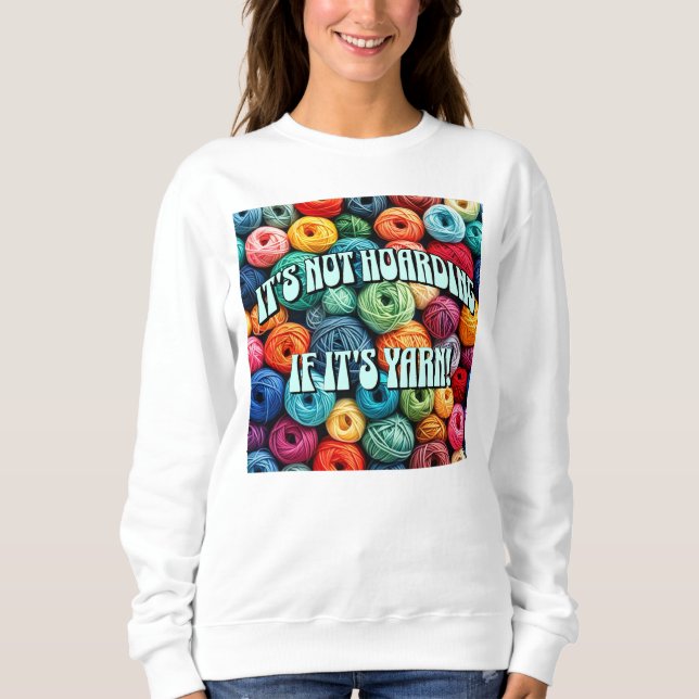 Sudadera No es acaparamiento si es yarn (Anverso)