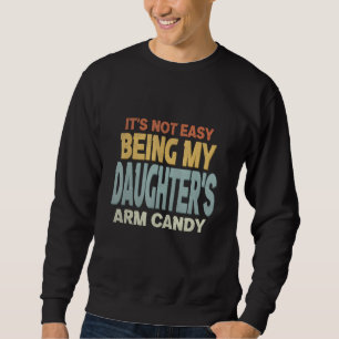 Sudadera No Es Fácil Ser el Adorno de mi Hija Vintag