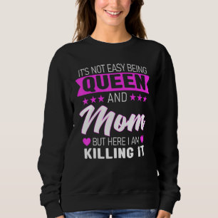 Sudadera No es fácil ser Reina y mamá mamá