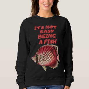 Sudadera No es fácil ser un eslogan de pescado