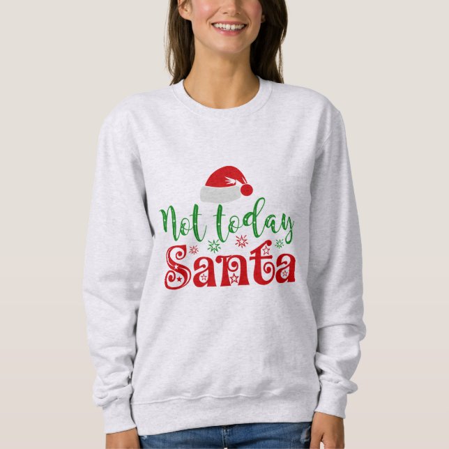 Sudadera No es hoy Santa (Anverso)