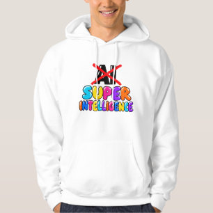 Sudadera No es IA, es diseño divertido de Super Inteligenci