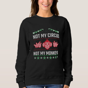 Sudadera No es mi circo, no mis monos