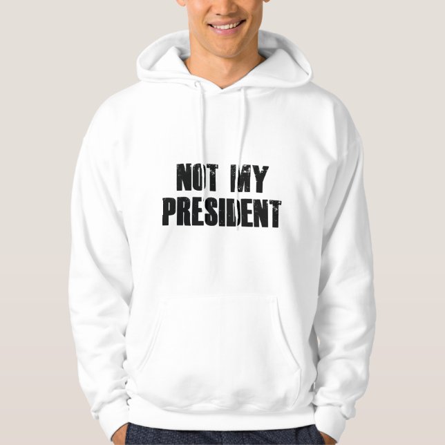 Sudadera No es mi presidente (Anverso)