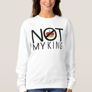 Sudadera No es mi rey