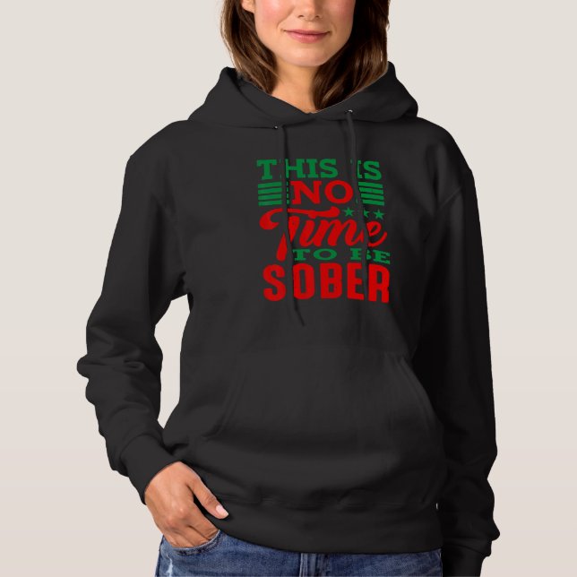 Sudadera No Es Momento De Ser Sobrio (Anverso)