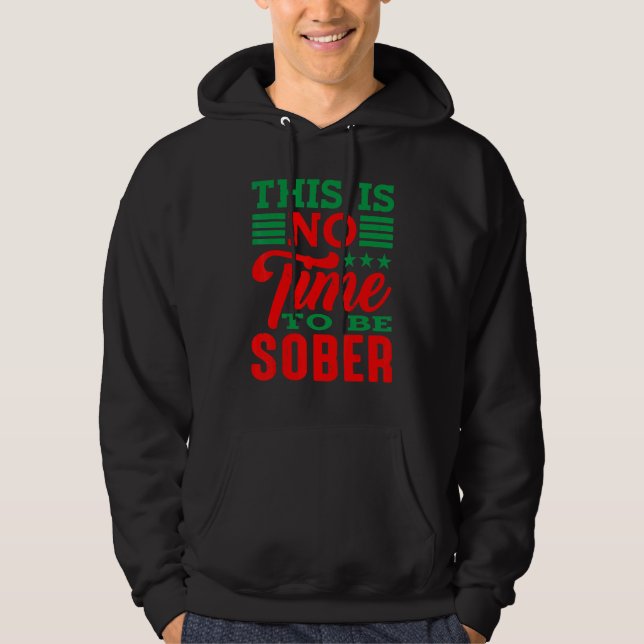 Sudadera No Es Momento De Ser Sobrio (Anverso)