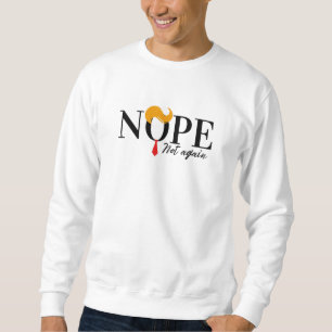 Sudadera No es nuevo el gracioso anti trump - elecciones de