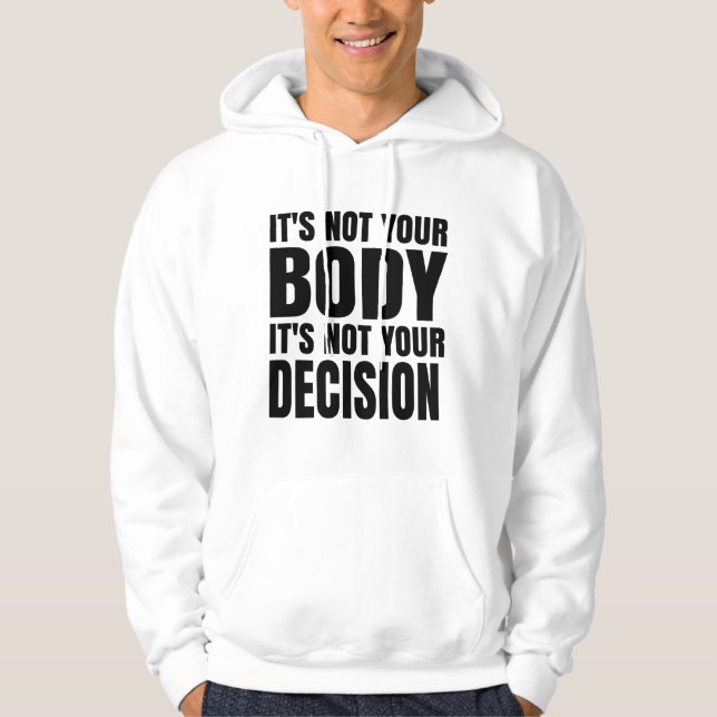 Sudadera No es tu cuerpo No es tu decisión (Anverso)