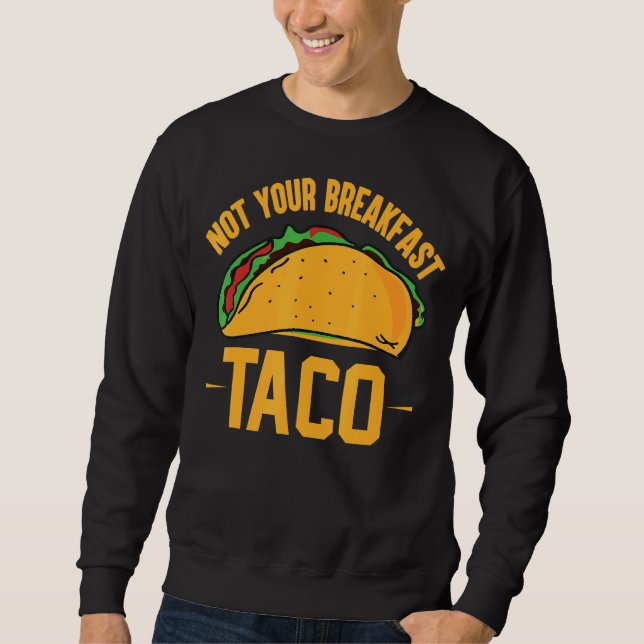 Sudadera No es tu desayuno taco 42 (Anverso)