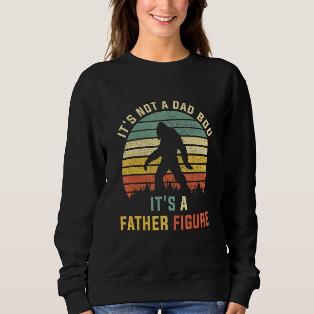Sudadera No Es Un Bod De Papá Es Una Figura De Padre. (Anverso)