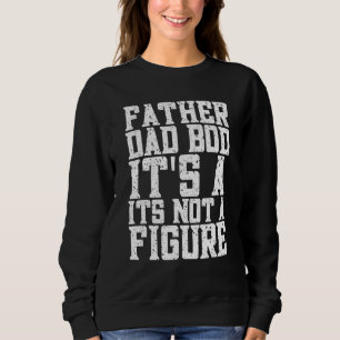 Sudadera No Es Un Bod De Papá Es Una Figura De Padre Bod 3