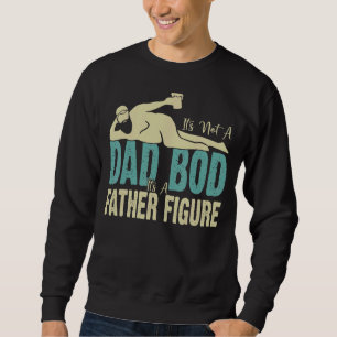 Sudadera No Es Un Bod De Papá Es Una Figura De Padre Papá