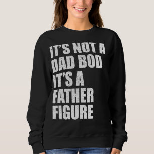 Sudadera No Es Un Bod De Papá Es Una Figura De Padre Para L