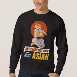 Sudadera No es una locura, no es rico sólo gato asiático co