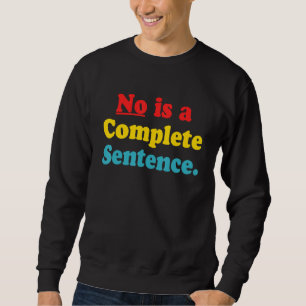 Sudadera No ES Una Ropa De Frase Completa