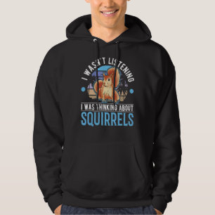 Sudadera No escuchaba que pensaba en las ardillas