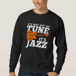 Sudadera No Está Desafinado Es Jazz