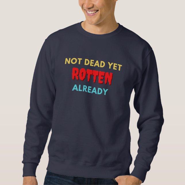 Sudadera No está muerto aún podrido (Anverso)