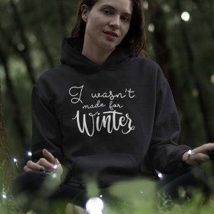 Sudadera No estaba hecho para el invierno