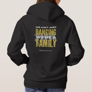 Sudadera "No estamos solo bailando, somos una familia"
