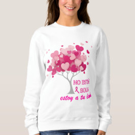 Sudadera No estás sola en lucha contra el Cáncer de mama