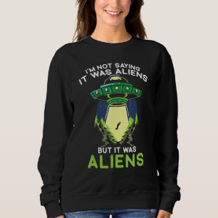 Sudadera No estoy diciendo que fueran extranjeros, sino ext