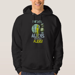 Sudadera No estoy diciendo que fueran extranjeros, sino ext
