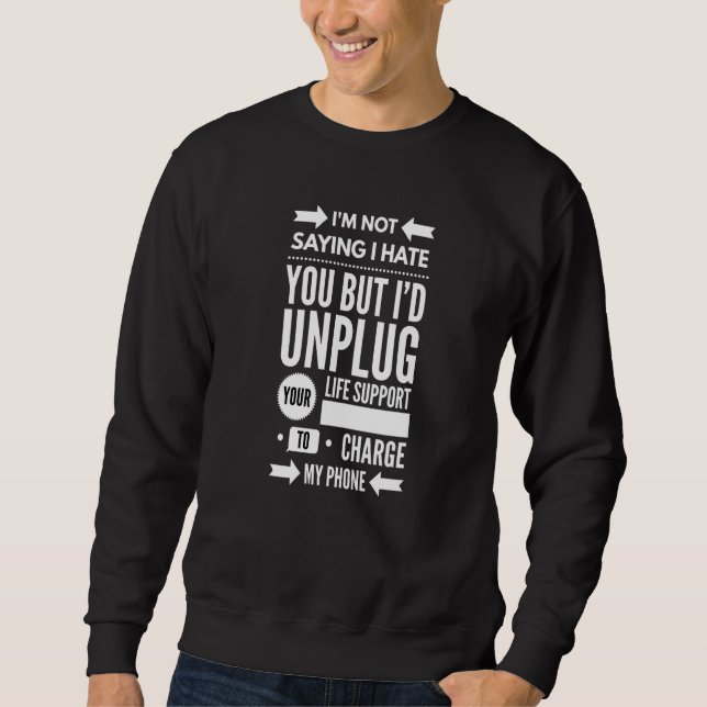 Sudadera No estoy diciendo que te odie (Anverso)