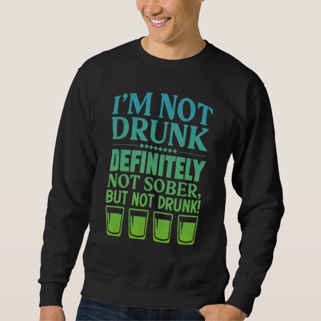 Sudadera No estoy ebrio definitivamente no es sobrio pero n (Anverso)