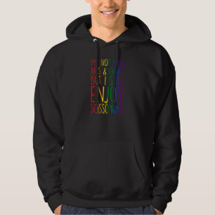 Sudadera No estoy en artes y artesanías, pero todavía disfr