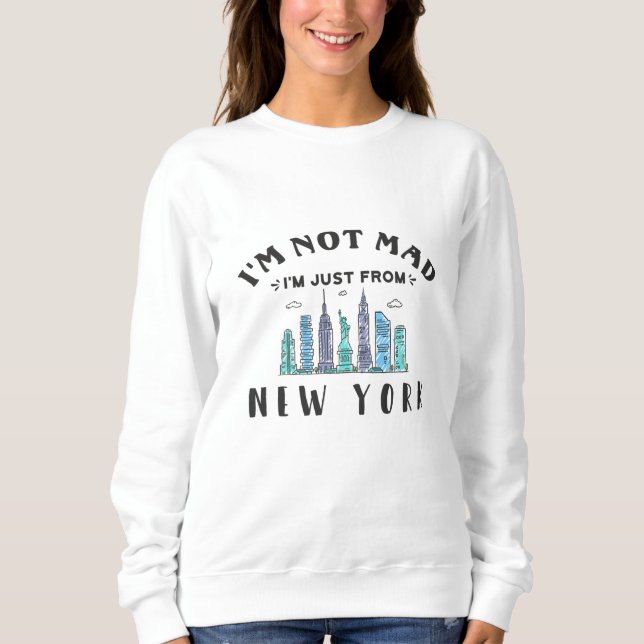 Sudadera No estoy enfadado, solo soy de Nueva York. (Anverso)
