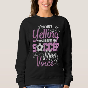 Sudadera No estoy gritando, esta es mi alegría de voz de ma