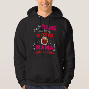 Sudadera No estoy gritando, esta es mi familia de boxeo Nan