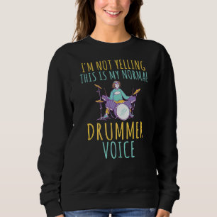 Sudadera No Estoy Gritando, Esta Es Mi Voz Normal Del Tambo