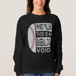 Sudadera No Estoy Gritando Este es Mi Entrenador de Béisbol