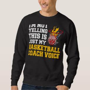Sudadera No estoy gritando, esto es solo mi entrenador de b