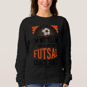 Sudadera No estoy gritando, esto es solo un entrenador de f