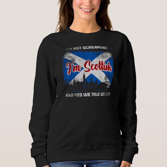 Sudadera No estoy gritando que soy escocesa 3 (Anverso)