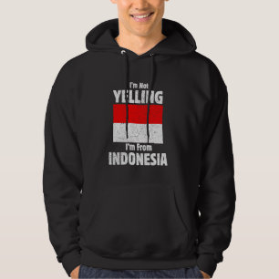 Sudadera No estoy gritando, soy de Indonesia de los indios