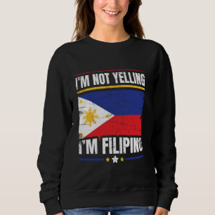 Sudadera No estoy gritando soy filipino - Falso Filipinas