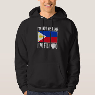 Sudadera No estoy gritando soy filipino filipino filipino f