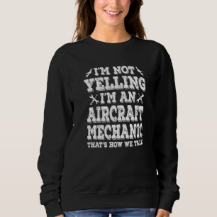 Sudadera No estoy gritando soy un avión mecánico de aviació