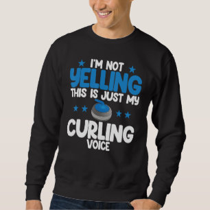 Sudadera No Estoy Gritando Voz Curling El Mejor Curl del Mu