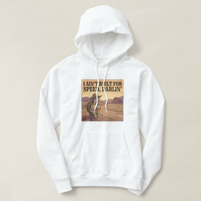 Sudadera No Estoy Hecho para la Velocidad, Querida – Lento  (Diseño del anverso)