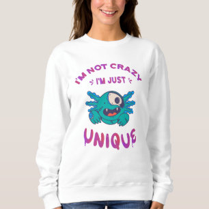 Sudadera No estoy loca, soy única Ajolote