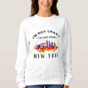 Sudadera No estoy loco, solo soy de Nueva York